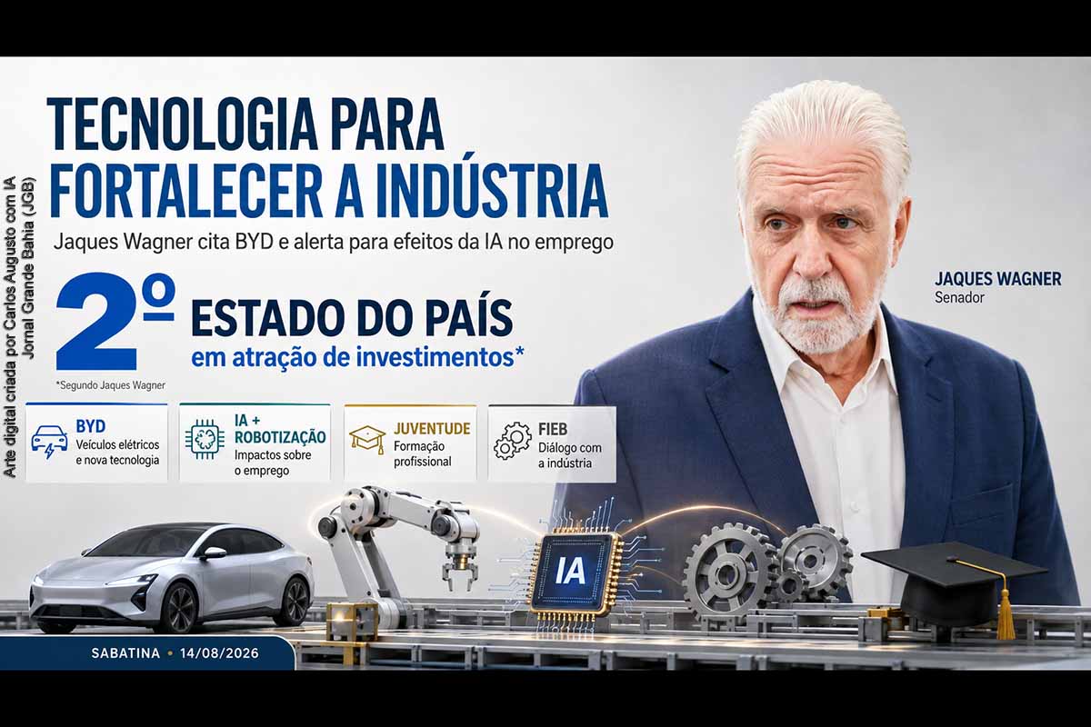 Senador Jaques Wagner defende investimento pesado em tecnologia, cita BYD e alerta para impactos da IA no emprego