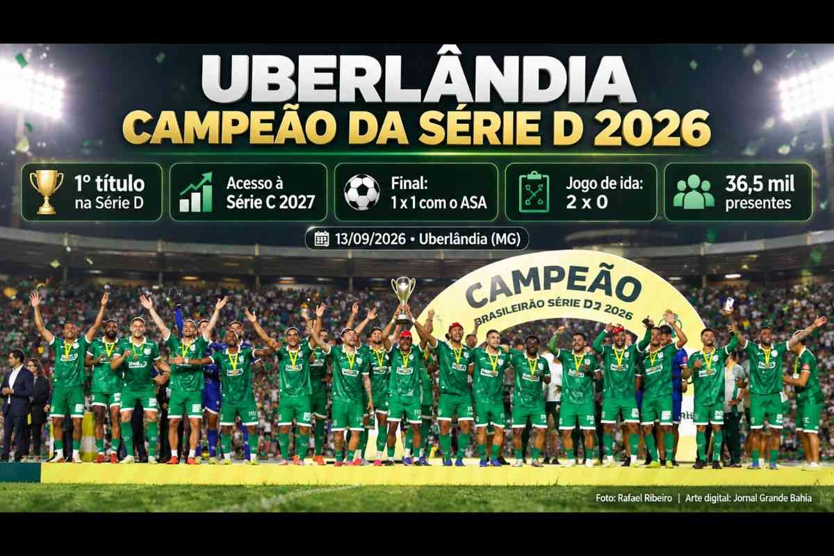 Uberlândia conquista a Série D 2026, e ASA garante acesso à Série C em edição com 96 clubes